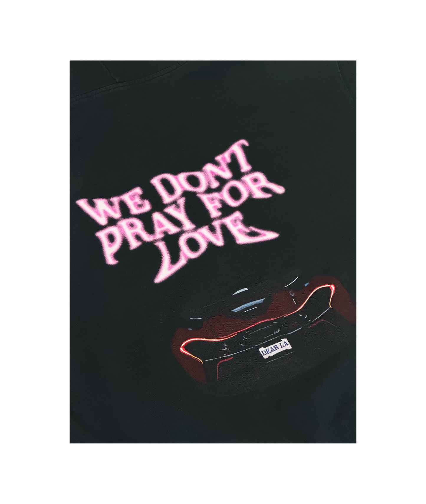 We Don't Pray For Love Hoodie - Vintage Black